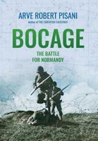 Bocage: The Battle for Normandy 0999515837 Book Cover