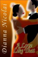 A Love Like That 1424172608 Book Cover