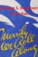Merrily We Roll Along 046404944X Book Cover