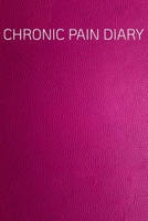 Pain Diary: The companion to the pain as a pain protocol on prefabricated pages for 90 days 1661214894 Book Cover