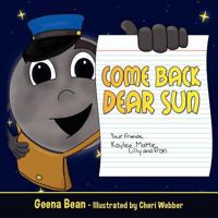 Come Back Dear Sun 1479393118 Book Cover