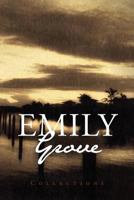 Emily Grove: Collections 1465301402 Book Cover