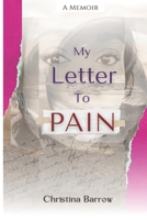 My Letter To Pain B0C5PJR79T Book Cover