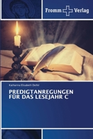 Predigtanregungen Für Das Lesejahr C 6138374096 Book Cover