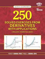 250 Solved Exercises from Derivatives with Applications: Includes Theoretical Basis 1790982480 Book Cover