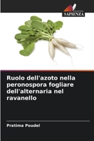 Ruolo dell'azoto nella peronospora fogliare dell'alternaria nel ravanello 6205663031 Book Cover