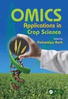 Omics Applications in Crop Science 1466585250 Book Cover