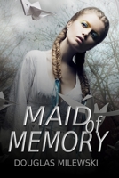 Maid of Memory B093RS7GH4 Book Cover