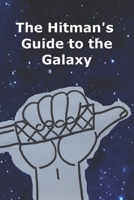 The Hitman's Guide to the Galaxy 1588840344 Book Cover