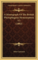 A Monograph Of The British Phytophagous Hymenoptera V1 1164539949 Book Cover