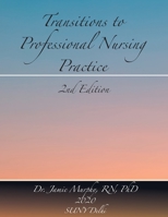 Transitions to Professional Nursing Practice: Second Edition 1641760907 Book Cover
