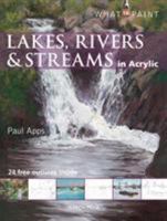 What to Paint: Lakes, Rivers & Streams in Watercolour 1782210946 Book Cover