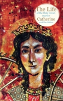 The Life of the Holy Great-martyr Catherine 1950067955 Book Cover