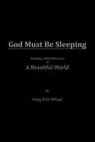 God Must Be Sleeping 1457506505 Book Cover