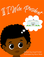 If I Were President 1951257065 Book Cover