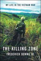 The Killing Zone: My Life in the Vietnam War 0425088448 Book Cover