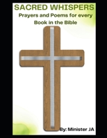 SACRED WHISPERS: Prayers and poems from every book in the Bible B0C6425CD1 Book Cover