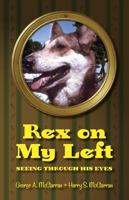 Rex on My Left 1590989716 Book Cover
