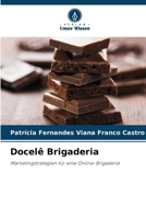 Docelê Brigaderia (German Edition) 6207764641 Book Cover