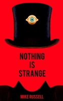 Nothing Is Strange 1502901080 Book Cover