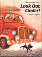 Look Out, Cinder! 1558585214 Book Cover
