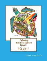 Coloring Hawaii's Garden Island: Kauai: Adult Coloring Book 1978014066 Book Cover