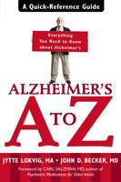 Alzheimer's A to Z: A Quick-Reference Guide 1572243953 Book Cover