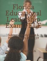 Florida Educational Leadership Exam FELE: Subtest 2 Study Guide & Practice Exam 2018 - 19 1980938695 Book Cover