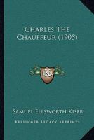 Charles the Chauffeur 1166451070 Book Cover