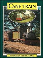 Cane train: The sugar-cane railways of Fiji 0908573502 Book Cover