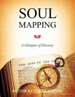 Soul Mapping 1456829610 Book Cover
