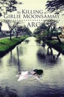 The Killing of Girlie Moonsammy 1503533557 Book Cover