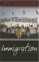 Immigration (Social Issues Firsthand) 0737728930 Book Cover
