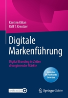 Digitale Markenführung: Digital Branding in Zeiten divergierender Märkte 3658343508 Book Cover