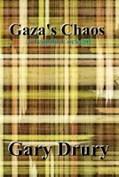 Gaza's Chaos: A Tequila Cocktail 1461014824 Book Cover