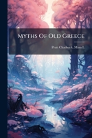 Myths Of Old Greece 1179697170 Book Cover