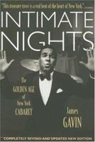Intimate Nights: The Golden Age of New York Cabaret 0823088251 Book Cover