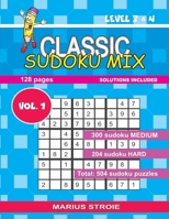 Classic Sudoku Mix- level 3 & 4, vol.1: sudoku 9 x 9 B084QN6PRD Book Cover