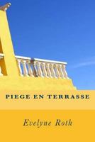 Piège en Terrasse 1532975910 Book Cover