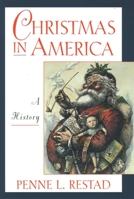 Christmas in America: A History 0195109805 Book Cover