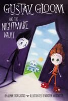 Gustav Gloom and the Nightmare Vault 0448483297 Book Cover