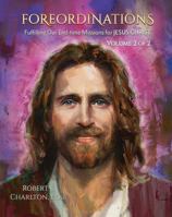Foreordinations English Volume 2: Fulfilling Our End-time Missions for Jesus Christ 1606453831 Book Cover