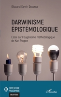 Darwinisme épistémologique: Essai sur l'eugénisme méthodologique de Karl Popper (Ouverture Philosophique) (French Edition) 2140275594 Book Cover