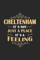 Cheltenham Its not just a place its a feeling: England - notebook - 120 pages - dot grid 1651214042 Book Cover