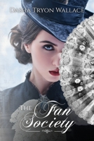 The Fan Society, #1 1959479016 Book Cover