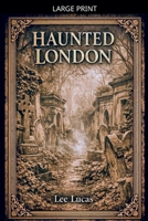 Haunted London B0GPPRR1DJ Book Cover