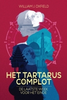 Het Tartarus Complot: De Laatste Week Voor Het Einde (The Vanderbilt Trilogy) (Dutch Edition) 9083611140 Book Cover
