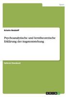 Psychoanalytische und lerntheoretische Erklärung der Angstentstehung 3640401794 Book Cover