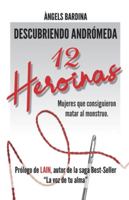 12 Heroínas: Mujeres que consiguieron matar al monstruo (Spanish Edition) 8418213213 Book Cover