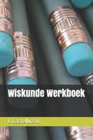 Wiskunde Werkboek 1724023675 Book Cover